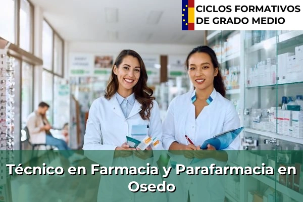 Técnico en Farmacia y Parafarmacia en Osedo