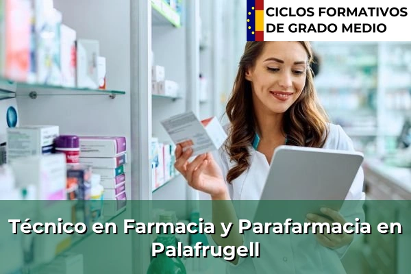 Técnico en Farmacia y Parafarmacia en Palafrugell