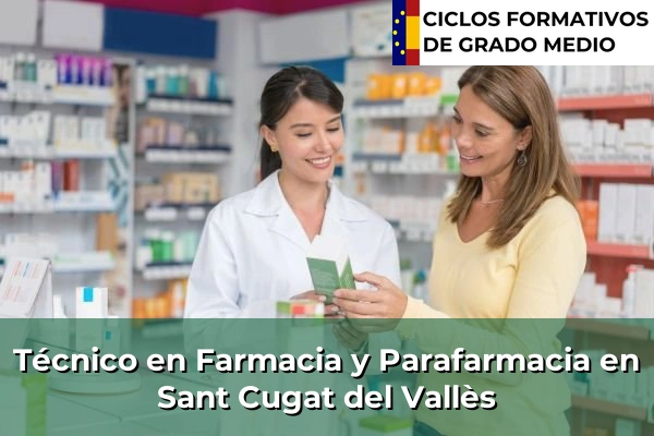 Técnico en Farmacia y Parafarmacia en Sant Cugat del Vallès