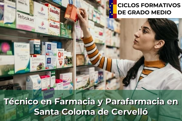 Técnico en Farmacia y Parafarmacia en Santa Coloma de Cervelló