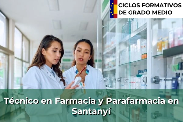 Técnico en Farmacia y Parafarmacia en Santanyí