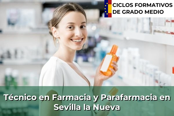 Técnico en Farmacia y Parafarmacia en Loranca 120 Técnico en Farmacia y Parafarmacia en Sevilla la Nueva