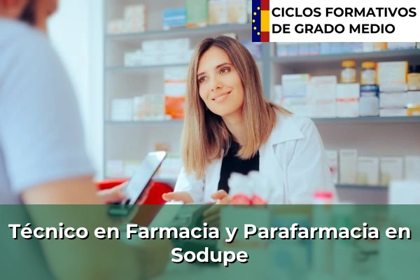 Técnico en Farmacia y Parafarmacia en Sodupe