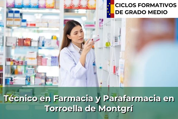 Técnico en Farmacia y Parafarmacia en Torroella de Montgrí