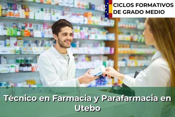 Técnico en Farmacia y Parafarmacia en Utebo