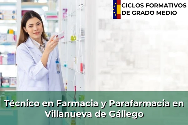 Técnico en Farmacia y Parafarmacia en Villanueva de Gállego