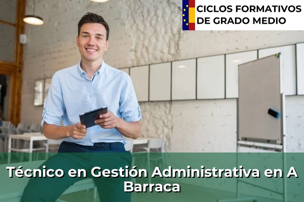 Técnico en Gestión Administrativa en Chan do Monte 45 Técnico en Gestión Administrativa en A Barraca