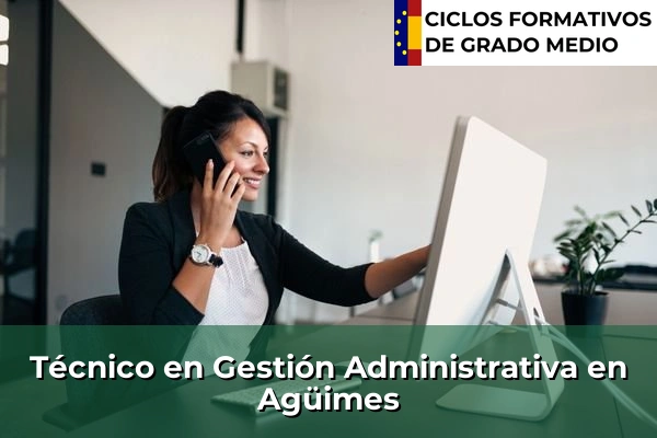 Técnico en Gestión Administrativa en Agüimes