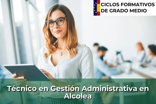 Técnico en Gestión Administrativa en Alcolea
