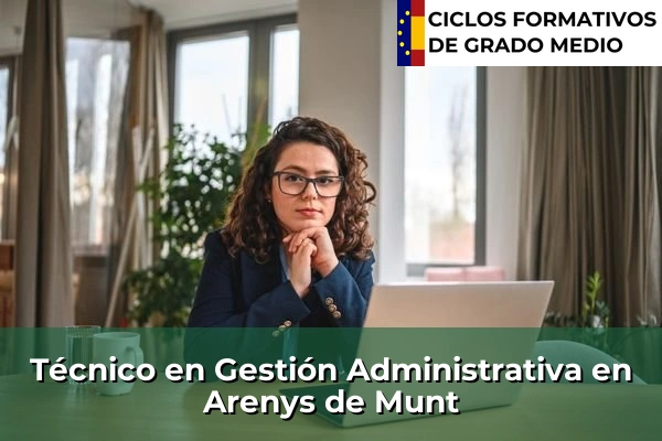 Técnico en Gestión Administrativa en Arenys de Munt
