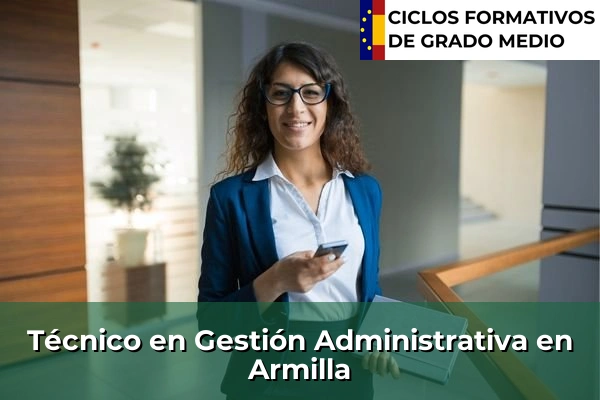 Técnico en Gestión Administrativa en Armilla