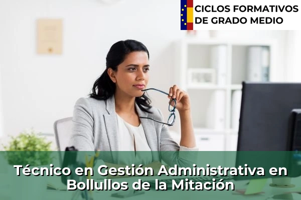 Técnico en Gestión Administrativa en Bollullos de la Mitación
