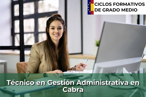 Técnico en Gestión Administrativa en Cabra
