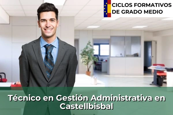 Técnico en Gestión Administrativa en Castellbisbal