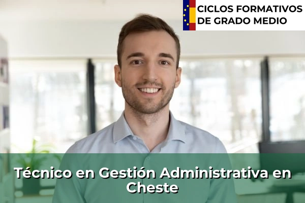 Técnico en Gestión Administrativa en La Vall d'Uixó 154 Técnico en Gestión Administrativa en Cheste