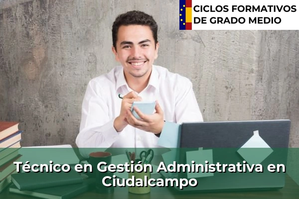Técnico en Gestión Administrativa en Alcorcón 65 Técnico en Gestión Administrativa en Ciudalcampo