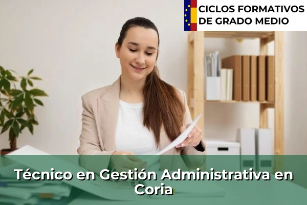 Técnico en Gestión Administrativa en Coria