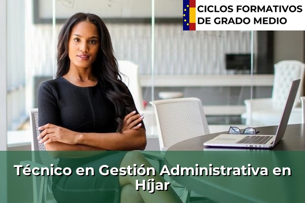 Técnico en Gestión Administrativa en Híjar