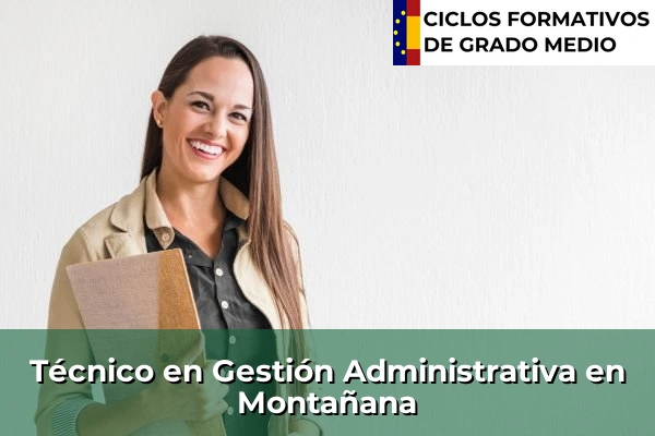 Técnico en Gestión Administrativa en Montañana