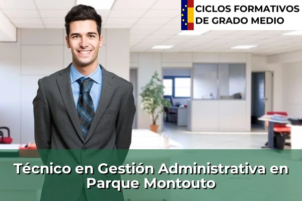 Técnico en Gestión Administrativa en Chan do Monte 167 Técnico en Gestión Administrativa en Parque Montouto