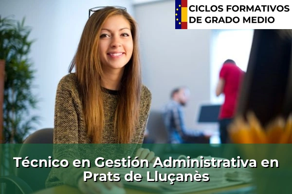 Técnico en Gestión Administrativa en Prats de Lluçanès