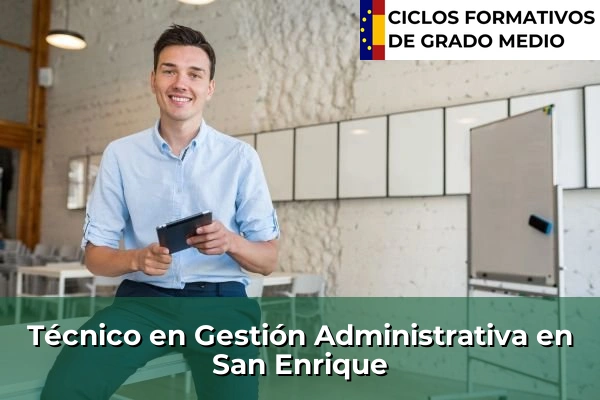 Técnico en Gestión Administrativa en San Enrique