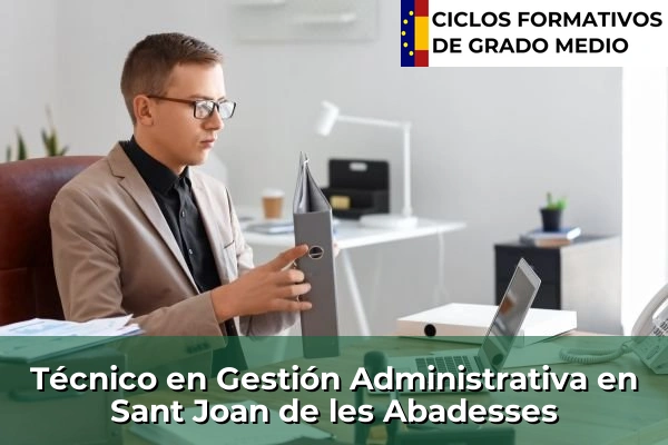 Técnico en Gestión Administrativa en Sant Joan de les Abadesses