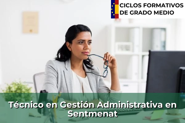 Técnico en Gestión Administrativa en Sentmenat