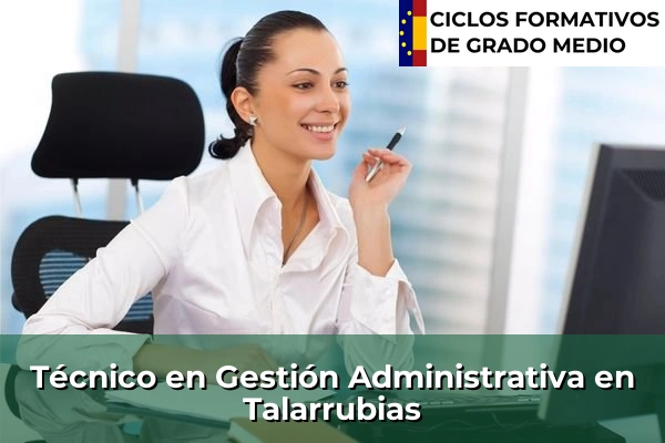 Técnico en Gestión Administrativa en Talarrubias