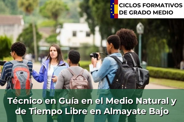 Técnico en Guía en el Medio Natural y de Tiempo Libre en Aracena 66 Técnico en Guía en el Medio Natural y de Tiempo Libre en Almayate Bajo