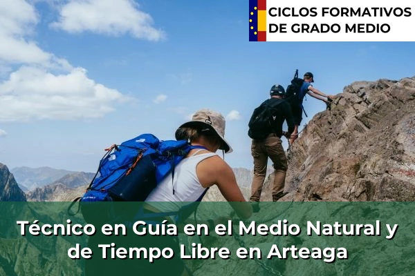 Técnico en Guía en el Medio Natural y de Tiempo Libre en Arteaga
