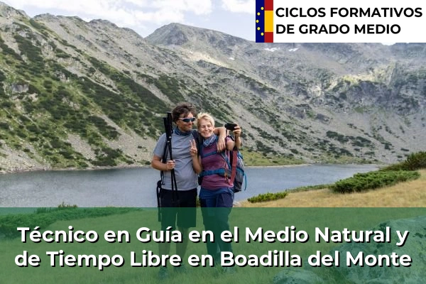 Técnico en Guía en el Medio Natural y de Tiempo Libre en Boadilla del Monte