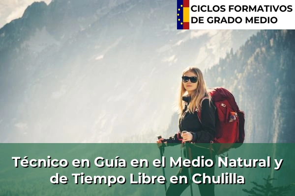 Técnico en Guía en el Medio Natural y de Tiempo Libre en Cogullada 156 Técnico en Guía en el Medio Natural y de Tiempo Libre en Chulilla