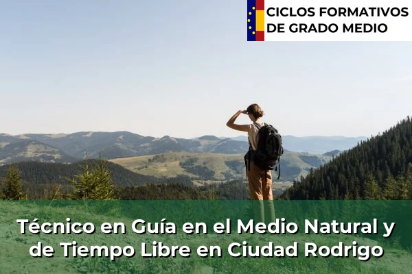 Técnico en Guía en el Medio Natural y de Tiempo Libre en Ciudad Rodrigo