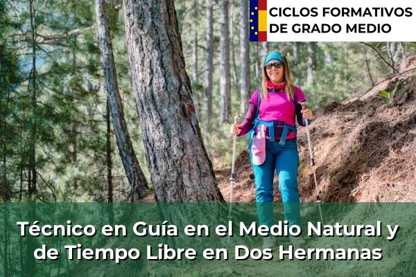 Técnico en Guía en el Medio Natural y de Tiempo Libre en Aracena 154 Técnico en Guía en el Medio Natural y de Tiempo Libre en Dos Hermanas