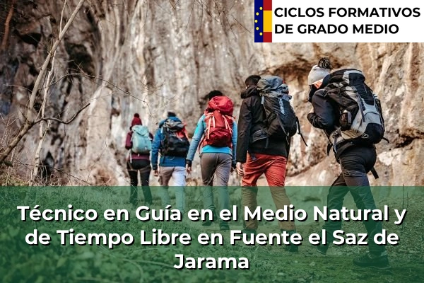 Técnico en Guía en el Medio Natural y de Tiempo Libre en Fuente el Saz de Jarama