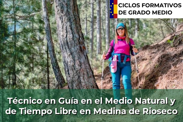 Técnico en Guía en el Medio Natural y de Tiempo Libre en Medina de Rioseco