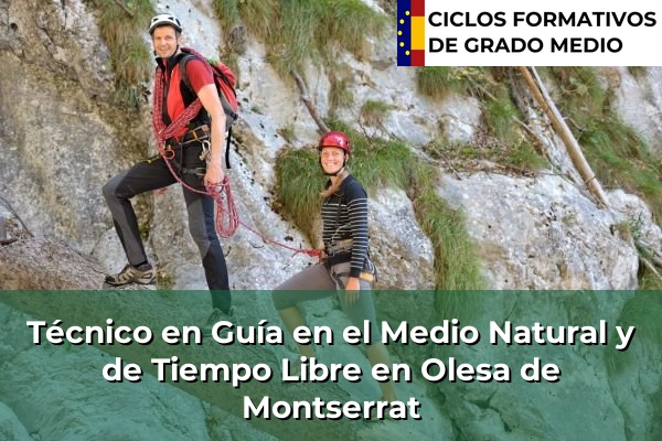 Técnico en Guía en el Medio Natural y de Tiempo Libre en Cataluña 123 Técnico en Guía en el Medio Natural y de Tiempo Libre en Olesa de Montserrat