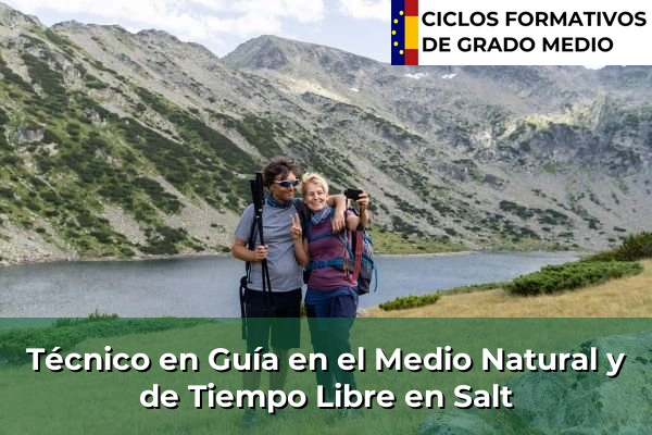 Técnico en Guía en el Medio Natural y de Tiempo Libre en Cataluña 150 Técnico en Guía en el Medio Natural y de Tiempo Libre en Salt