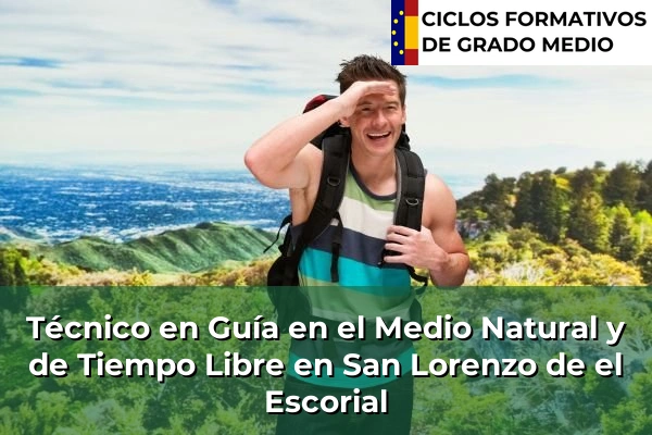 Técnico en Guía en el Medio Natural y de Tiempo Libre en San Lorenzo