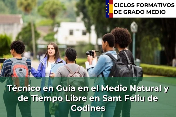 Técnico en Guía en el Medio Natural y de Tiempo Libre en Cataluña 160 Técnico en Guía en el Medio Natural y de Tiempo Libre en Sant Feliu de Codines