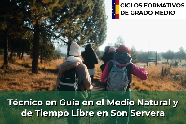 Técnico en Guía en el Medio Natural y de Tiempo Libre en Son Servera