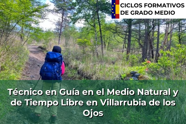 Técnico en Guía en el Medio Natural y de Tiempo Libre en Villarrubia de los Ojos