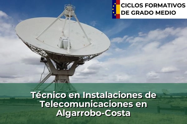 Técnico en Instalaciones de Telecomunicaciones en Baeza 57 Técnico en Instalaciones de Telecomunicaciones en Algarrobo-Costa