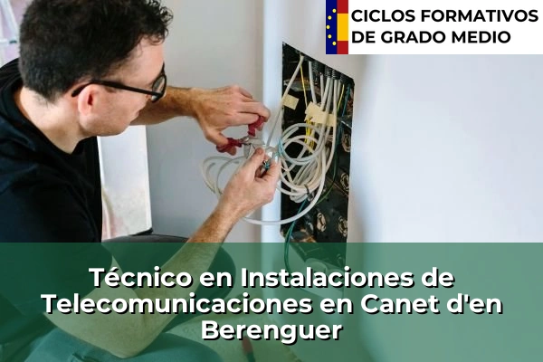 Técnico en Instalaciones de Telecomunicaciones en Comunidad Valenciana 94 Técnico en Instalaciones de Telecomunicaciones en Canet d'en Berenguer