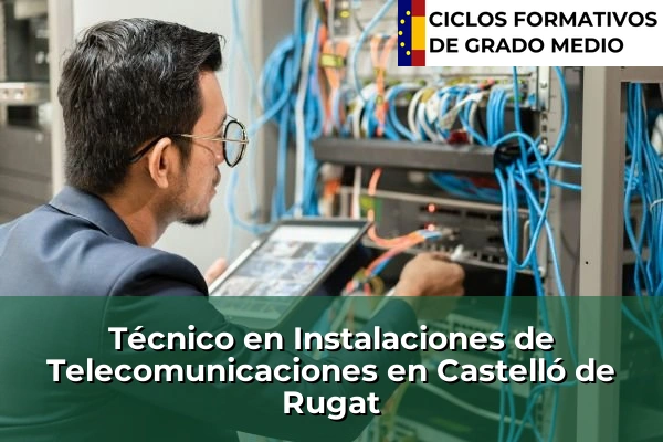 Técnico en Instalaciones de Telecomunicaciones en Comunidad Valenciana 102 Técnico en Instalaciones de Telecomunicaciones en Castelló de Rugat