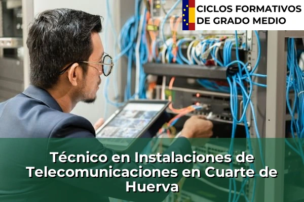 Técnico en Instalaciones de Telecomunicaciones en Cuarte de Huerva