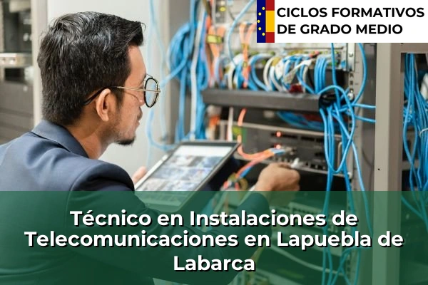 Técnico en Instalaciones de Telecomunicaciones en Lapuebla de Labarca
