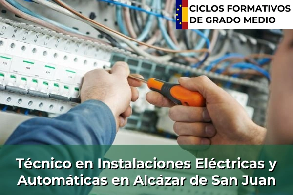 Técnico en Instalaciones Eléctricas y Automáticas en Alcázar de San Juan