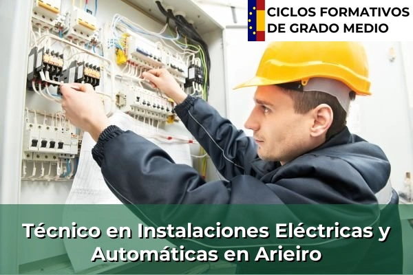 Técnico en Instalaciones Eléctricas y Automáticas en Arieiro